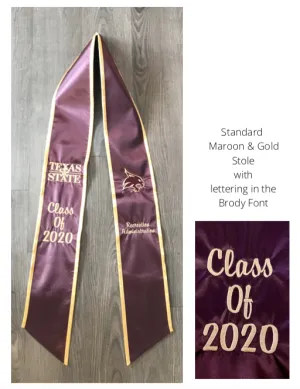 2024 TEXAS STATE MAROON & GOLD GRADUATION STOLE  1 CUSTOM ITEM