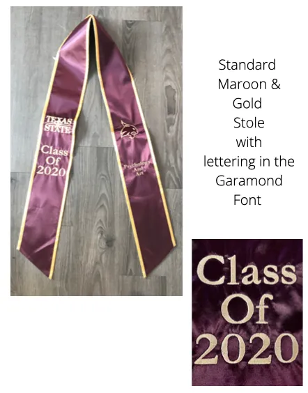 2024 TEXAS STATE MAROON & GOLD GRADUATION STOLE  1 CUSTOM ITEM